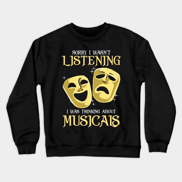 Musicals Lover Gift Crewneck Sweatshirt by KsuAnn